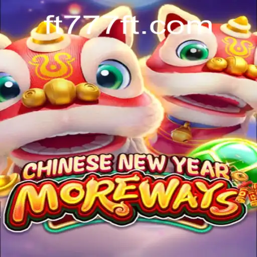 CHINESENEWYEARMOREWAYS: Discover the Intricacies of This Exciting Game
