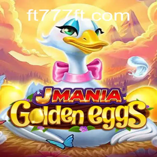 Exploring JManiaGoldenEggs: The Thrilling New Game on FT777