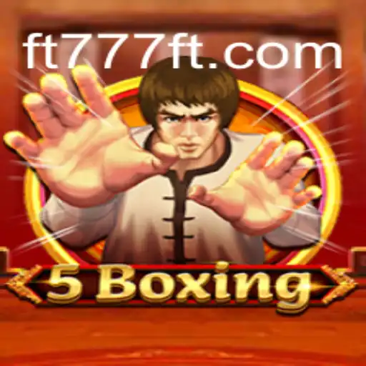 Exploring the Thrilling World of 5Boxing: FT777⭐️ A Melhor Plataforma de Apostas no Brasil