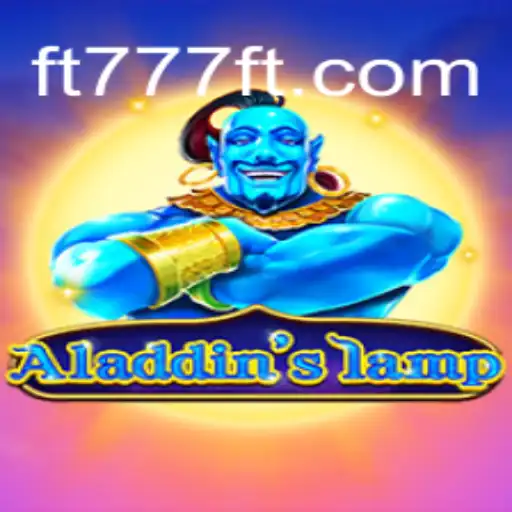 Aladdinslamp: Discover the Magic of FT777⭐️ A Melhor Plataforma de Apostas no Brasil