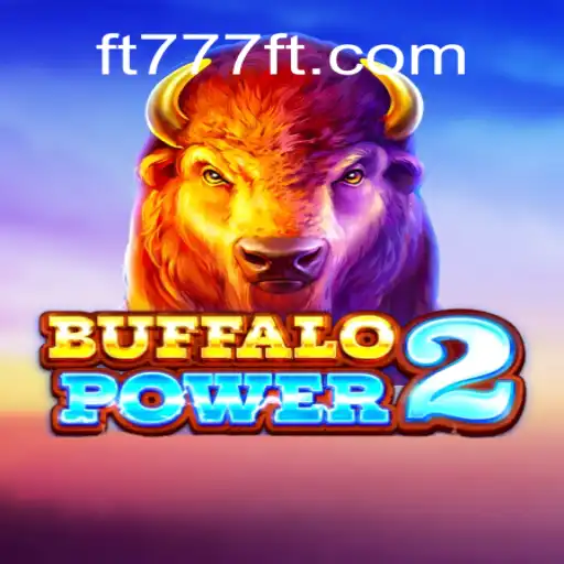 Discover the Thrills of BuffaloPower2 on FT777⭐️ Brazil's Premier Betting Platform