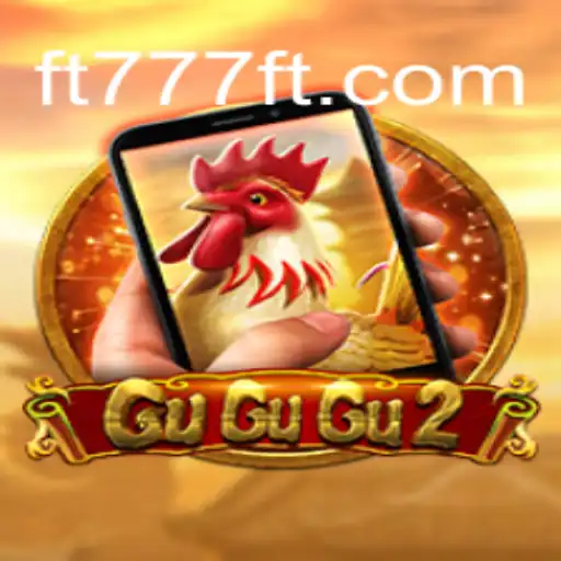 Exploring GuGuGu2M: A New Era in Gaming with FT777⭐️ - A Leading Betting Platform in Brazil