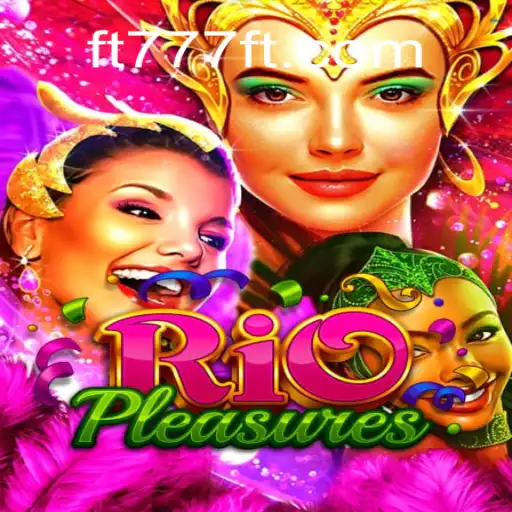 Exploring RioPleasures: A Thrilling Adventure in the World of Gaming