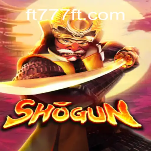 Exploring the Intricacies of 'Shogun': A Strategic Game on FT777⭐️ A Melhor Plataforma de Apostas no Brasil