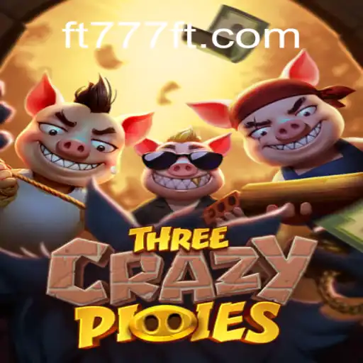 Unveiling ThreeCrazyPiggies: A New Adventure on FT777⭐️ Platform