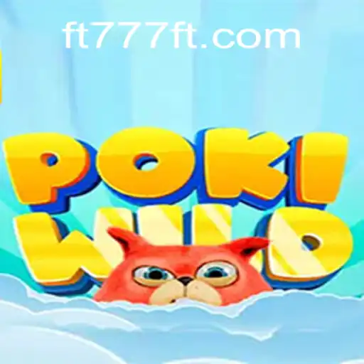 Exploring PokiWild: An Exciting New Adventure in Gaming