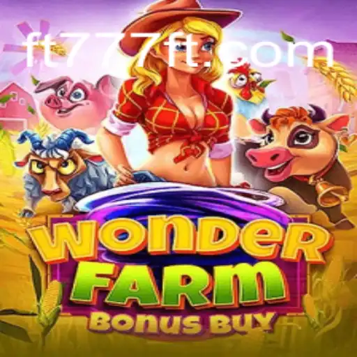 Exploring WonderFarmBonusBuy: A Fresh Addition to FT777⭐️ A Melhor Plataforma de Apostas no Brasil